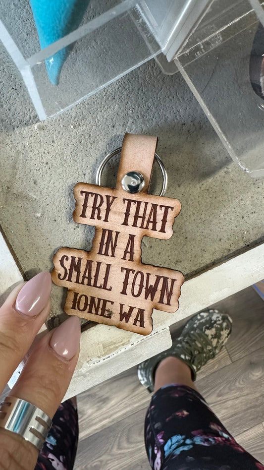 Try that in a small town key chain